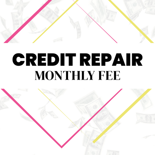 CREDIT REPAIR MONTHLY FEE